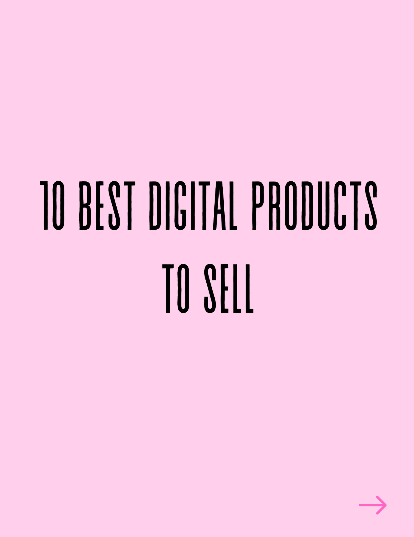 TOP SELLING DIGITAL PRODUCTS TO SELL